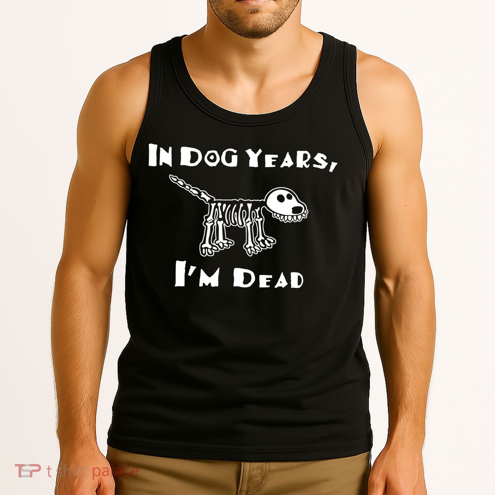 In Dog Years Im Dead Tank Top