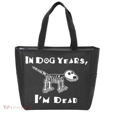 In Dog Years Im Dead Tote Bag