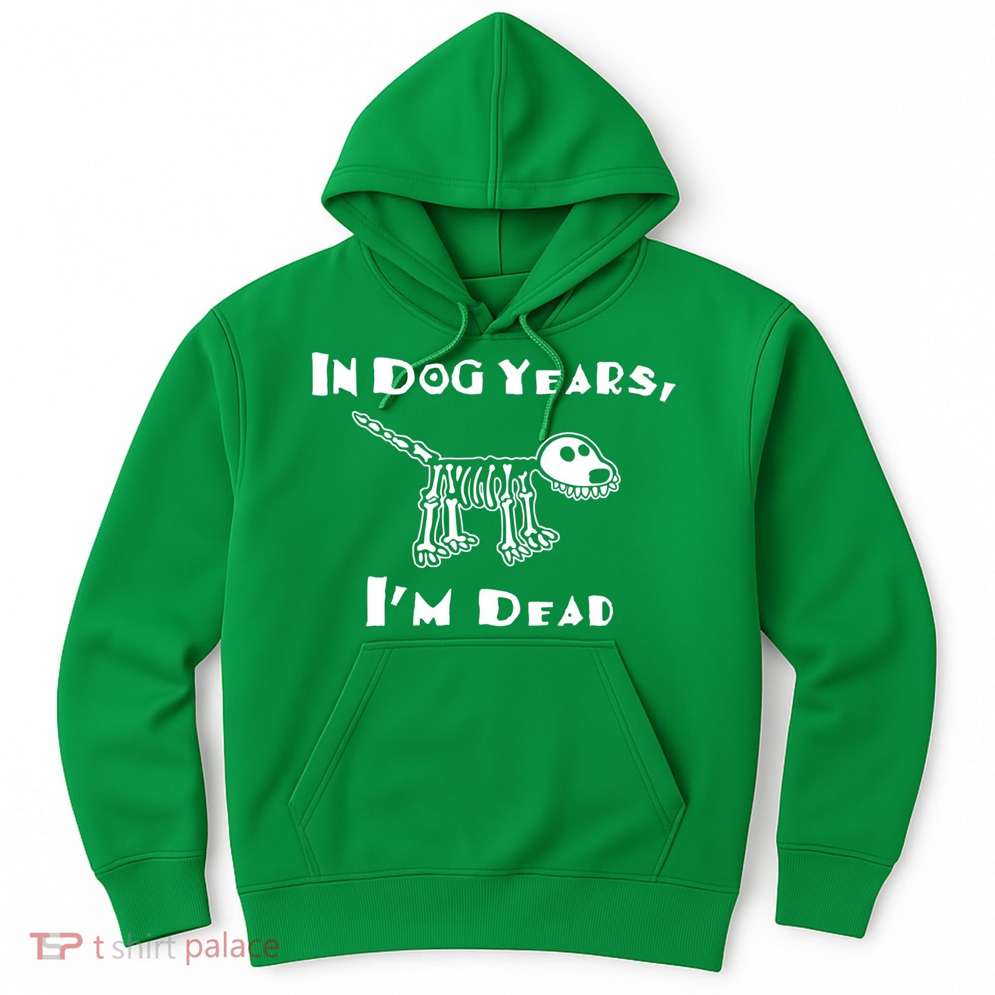 In Dog Years Im Dead Hoodie