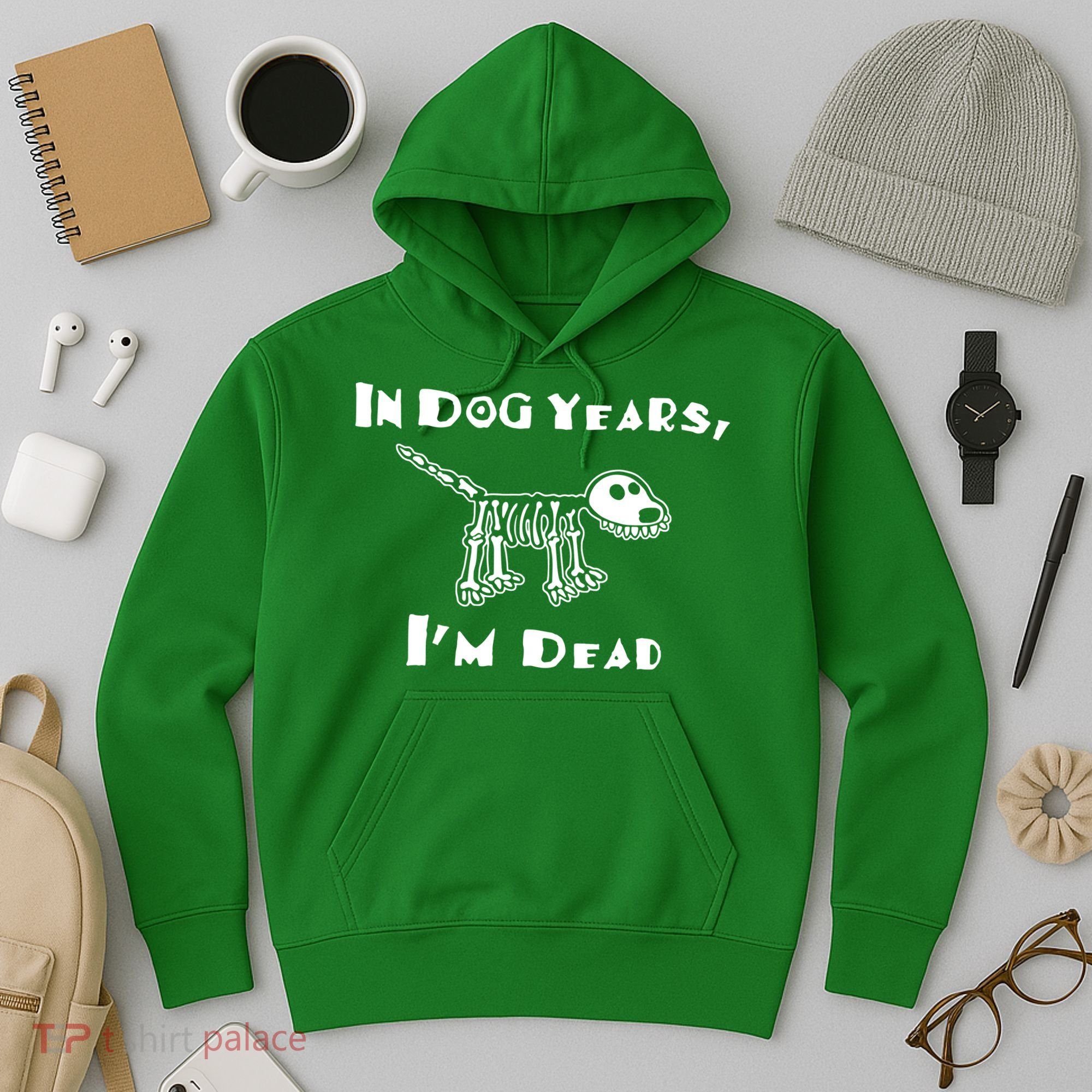 In Dog Years Im Dead Hoodie
