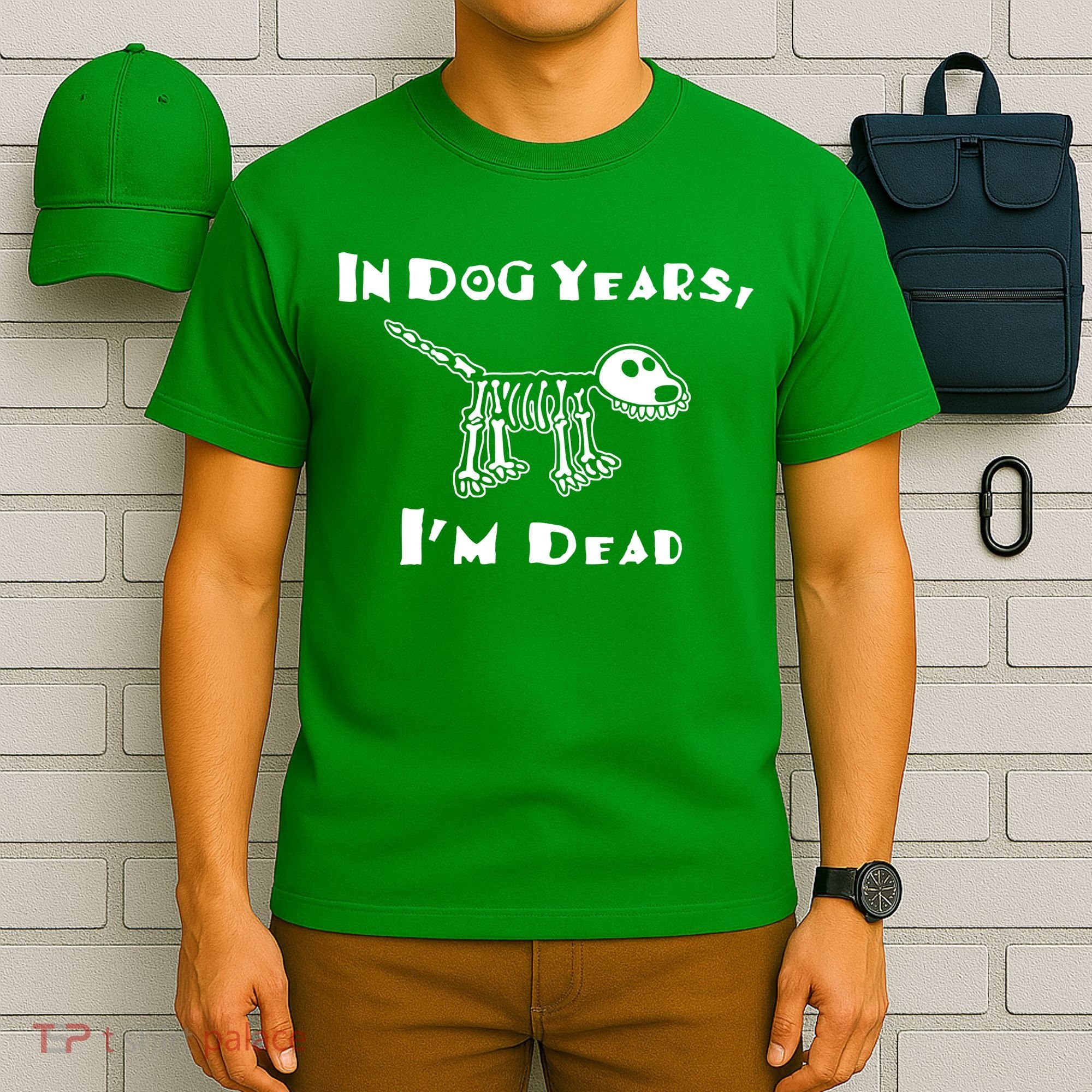 In Dog Years Im Dead T-Shirt