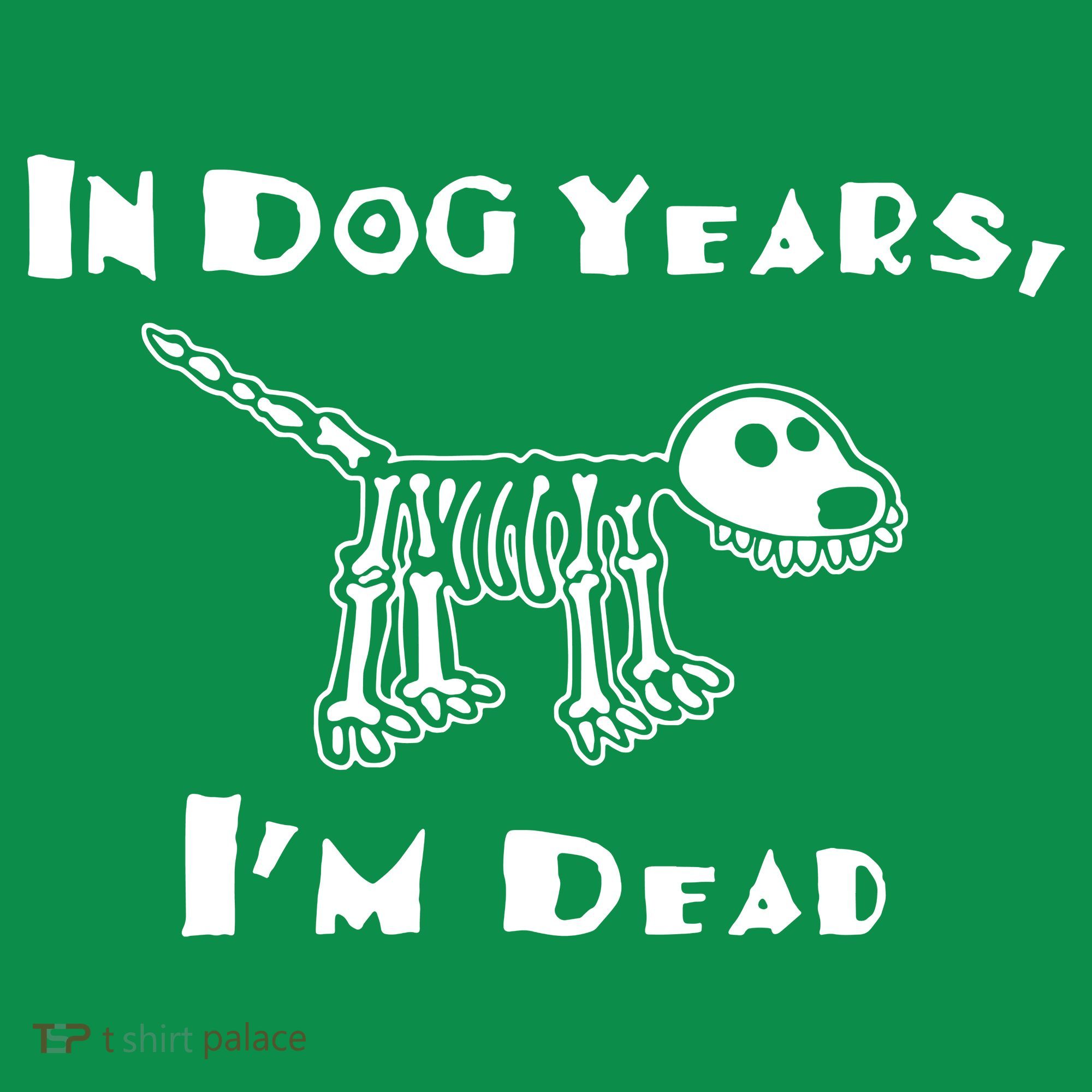 In Dog Years Im Dead Ornament