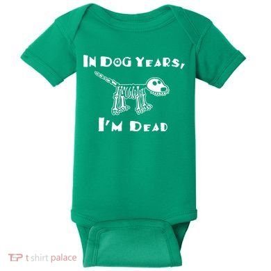In Dog Years Im Dead Baby Bodysuit