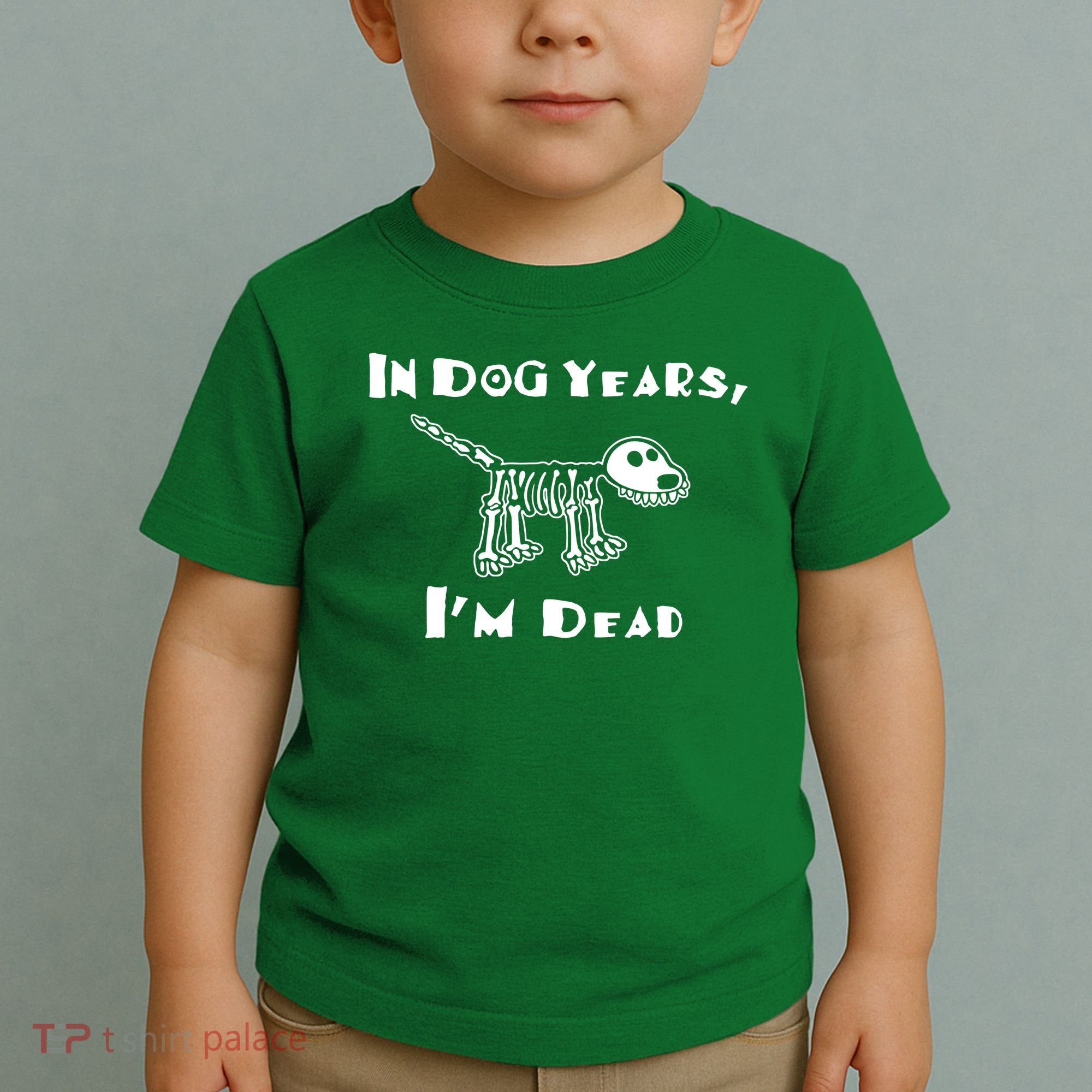 In Dog Years Im Dead Toddler T-Shirt