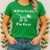 In Dog Years Im Dead Women's T-Shirt thumb 2