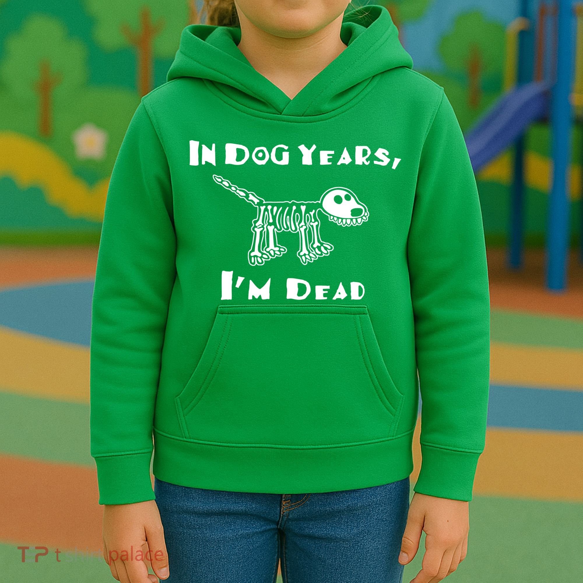 In Dog Years Im Dead Kids Hoodie
