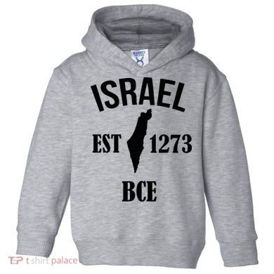 Israel Est 1273 Bce Toddler Hoodie