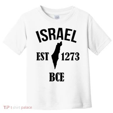 Israel Est 1273 Bce Toddler T-Shirt