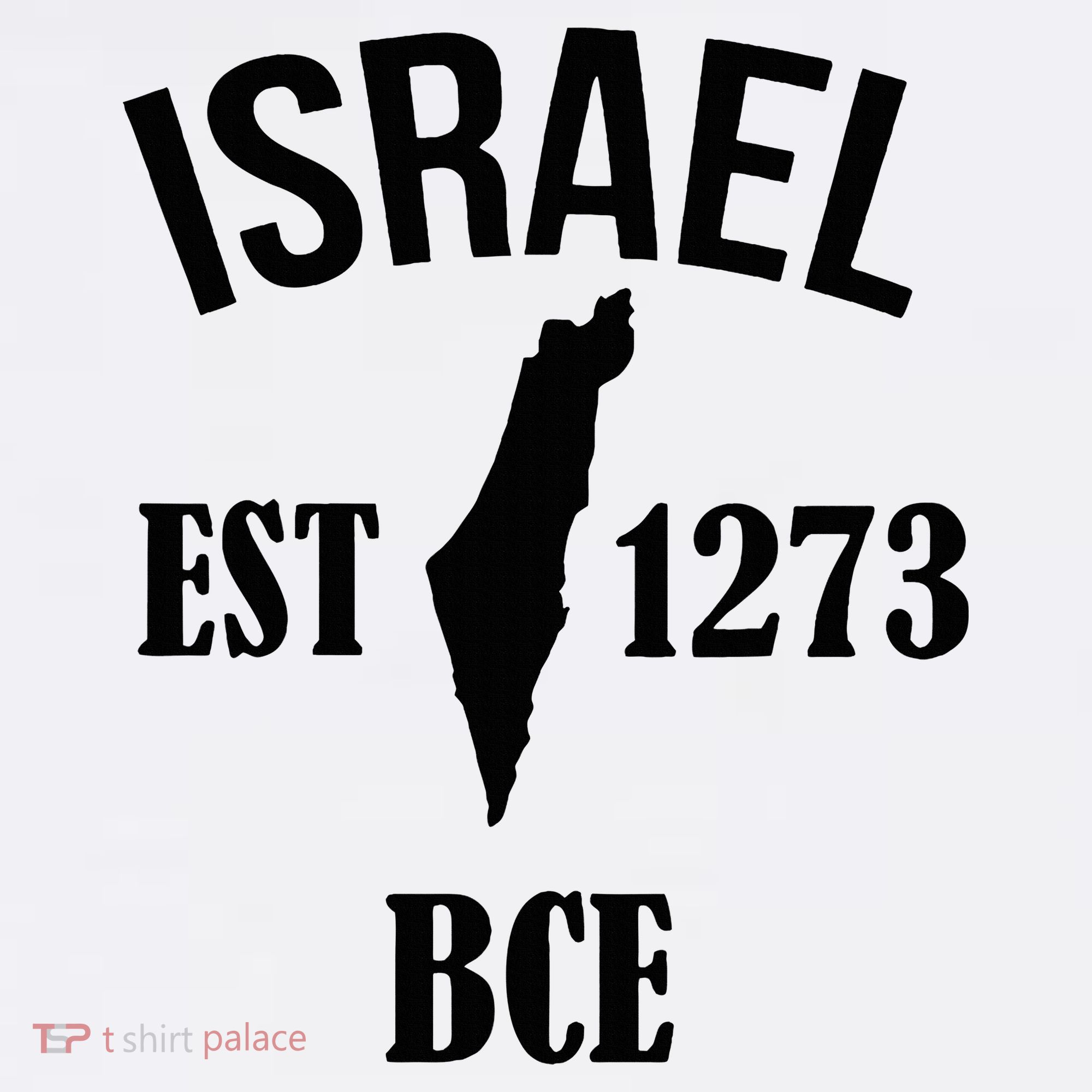 Israel Est 1273 Bce Women's T-Shirt