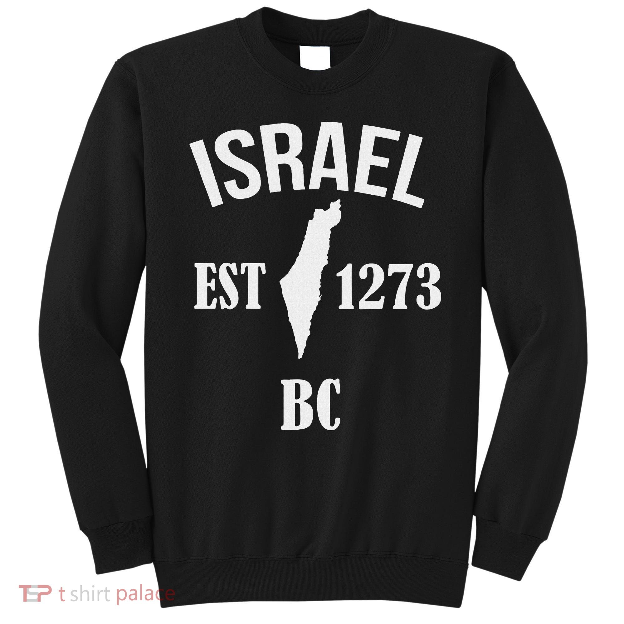 Israel Est 1273 Bc Sweatshirt