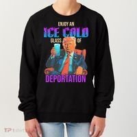 ICE Enjoy An Ice Cold Glass Of Deportation Women's Sweatshirt thumb 0