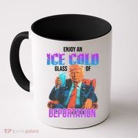 ICE Enjoy An Ice Cold Glass Of Deportation Coffee Mug thumb 0