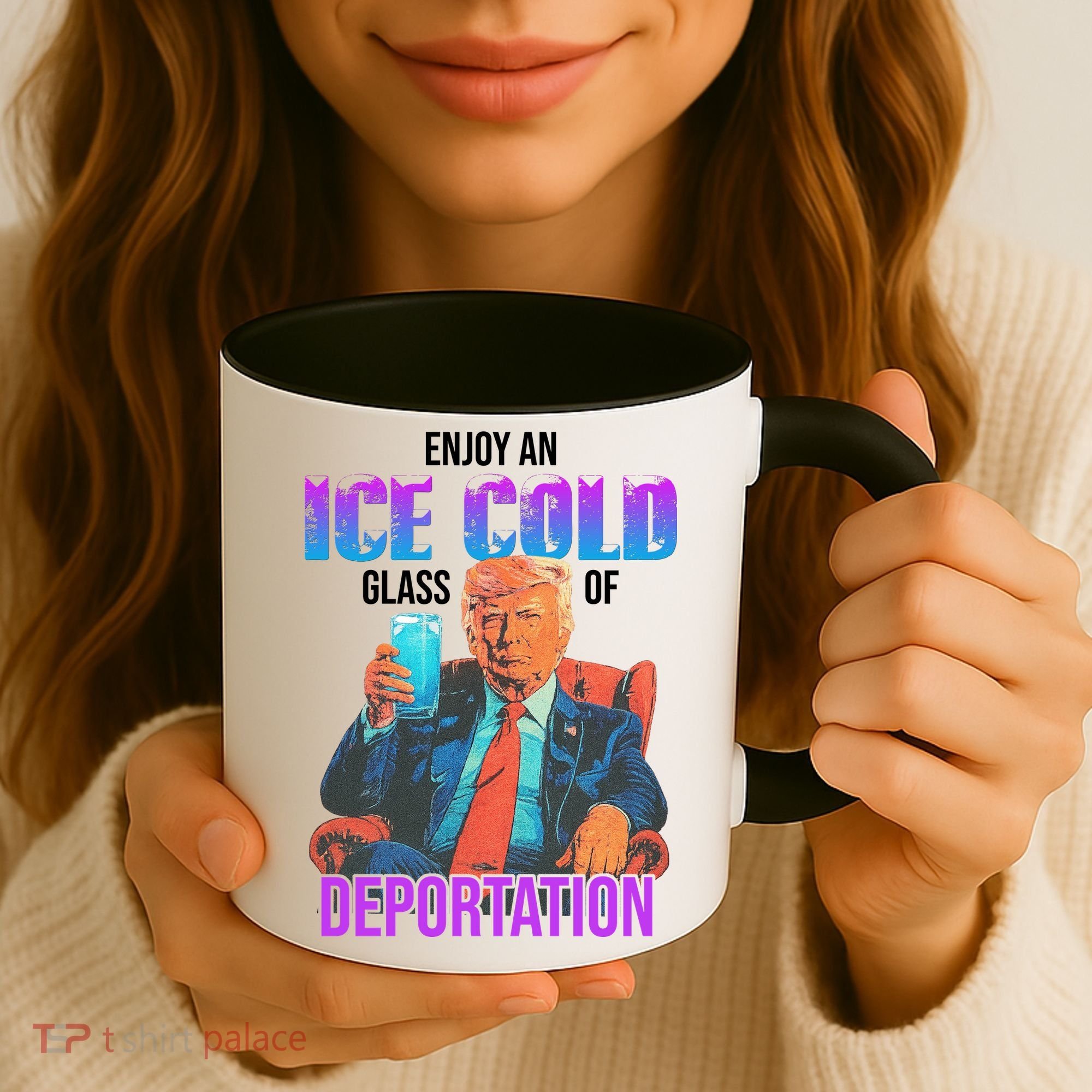 ICE Enjoy An Ice Cold Glass Of Deportation Coffee Mug