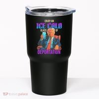 ICE Enjoy An Ice Cold Glass Of Deportation Tumbler thumb 0