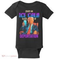 ICE Enjoy An Ice Cold Glass Of Deportation Baby Bodysuit thumb 0