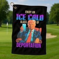 ICE Enjoy An Ice Cold Glass Of Deportation Golf Towel thumb 1