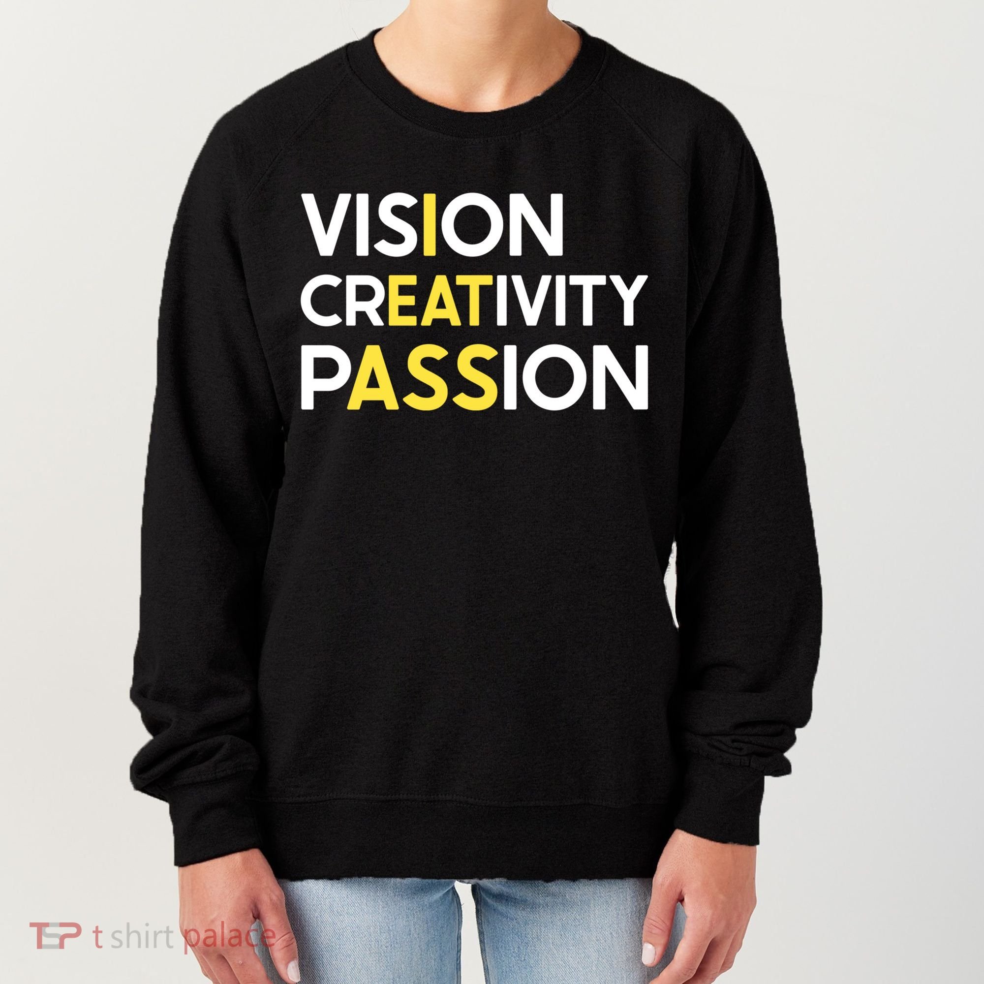 I Eat Ass Vision Creativity Passion Secret Message Gift Cool Gift Women's Sweatshirt