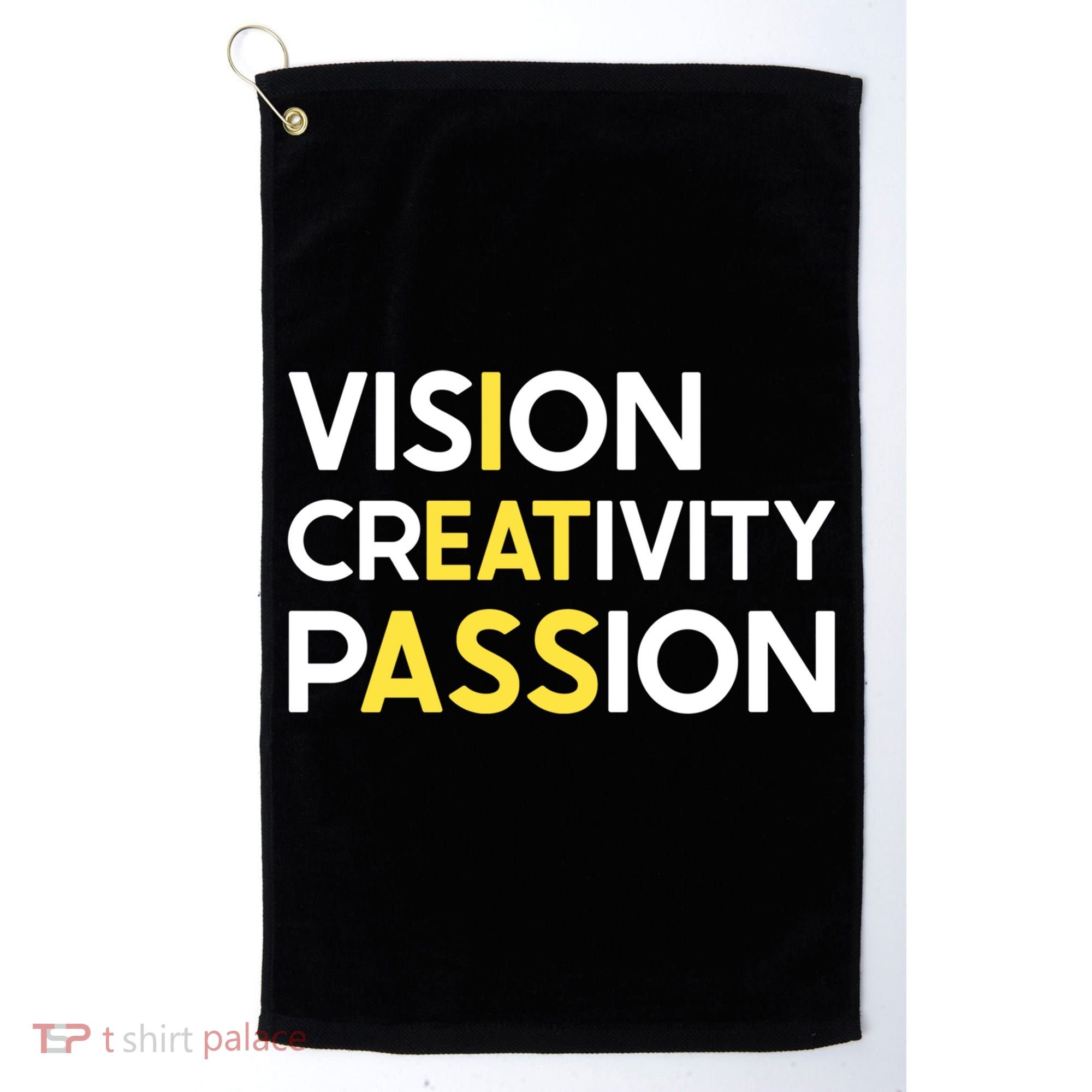 I Eat Ass Vision Creativity Passion Secret Message Gift Cool Gift Golf Towel