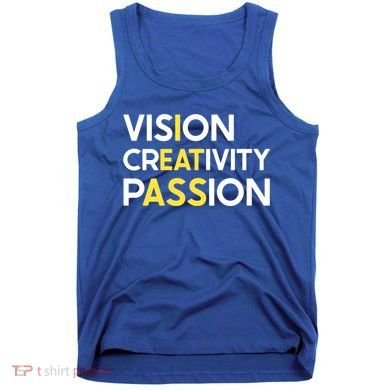 I Eat Ass Vision Creativity Passion Secret Message Gift Cool Gift Tank Top