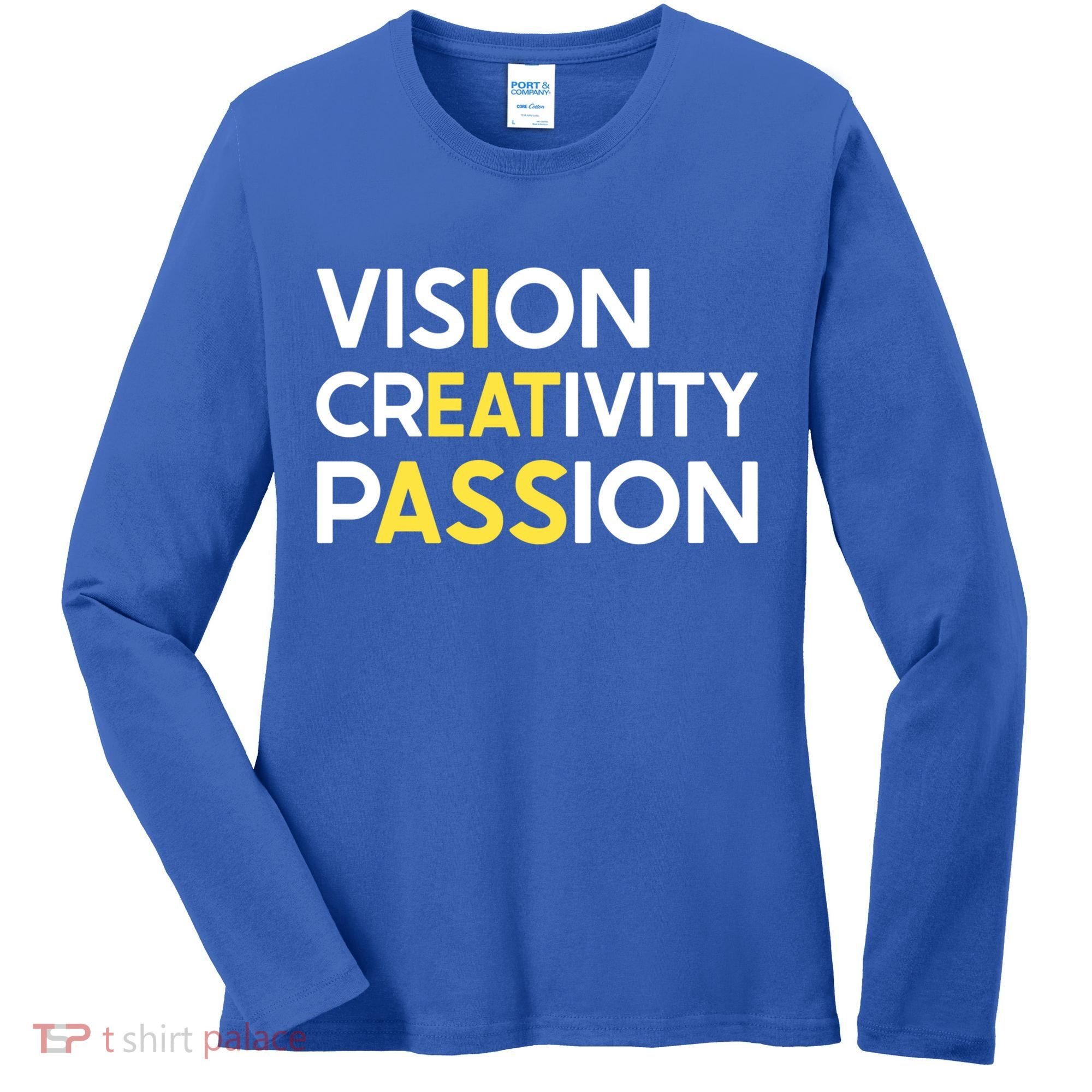 I Eat Ass Vision Creativity Passion Secret Message Gift Cool Gift Women's Long Sleeve Shirt