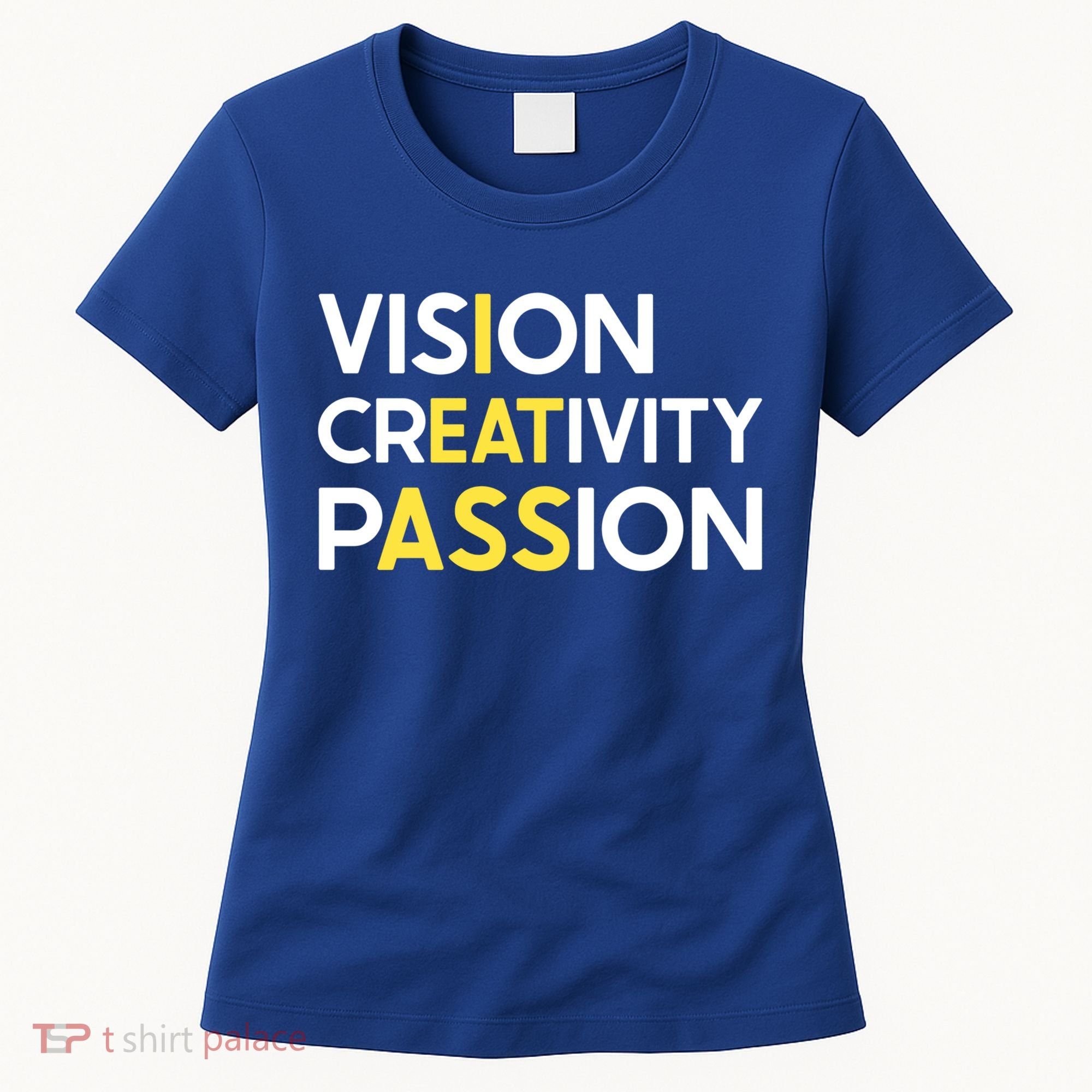 I Eat Ass Vision Creativity Passion Secret Message Gift Cool Gift Women's T-Shirt