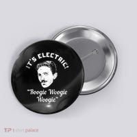 Its Electric Boogie Woogie Woogie Funny Button thumb 0