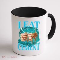 I Eat Cement Cursed Cat Funny Oddly Specific Dank Meme Coffee Mug thumb 1