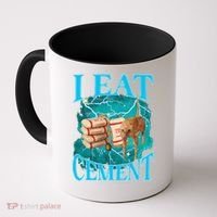 I Eat Cement Cursed Cat Funny Oddly Specific Dank Meme Coffee Mug thumb 0