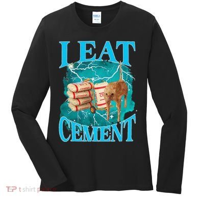 I Eat Cement Cursed Cat Funny Oddly Specific Dank Meme Women's Long Sleeve Shirt