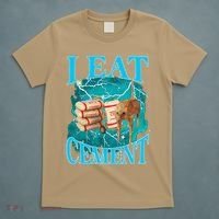 I Eat Cement Cursed Cat Funny Oddly Specific Dank Meme T-Shirt thumb 5