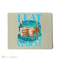 I Eat Cement Cursed Cat Funny Oddly Specific Dank Meme Mousepad thumb 0