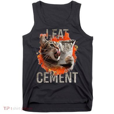 I Eat Cement Cursed Cat Funny Oddly Specific Dank Meme Tank Top