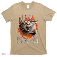 I Eat Cement Cursed Cat Funny Oddly Specific Dank Meme T-Shirt thumb 0
