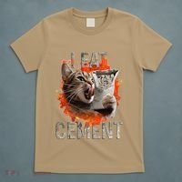 I Eat Cement Cursed Cat Funny Oddly Specific Dank Meme T-Shirt thumb 5