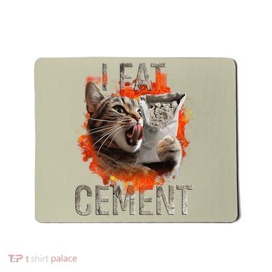 I Eat Cement Cursed Cat Funny Oddly Specific Dank Meme Mousepad