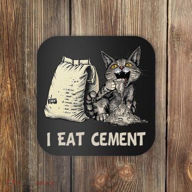 I Eat Cement Funny Cat Meme Coaster