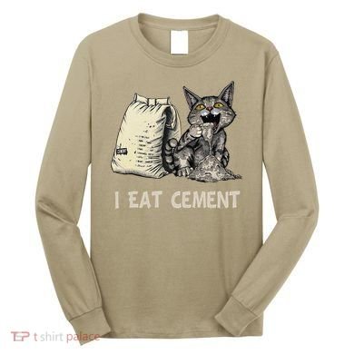 I Eat Cement Funny Cat Meme Long Sleeve Shirt