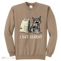 I Eat Cement Funny Cat Meme Sweatshirt thumb 0