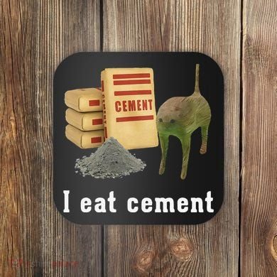 I Eat Cement Cursed Cat Funny Oddly Specific Dank Meme Coaster
