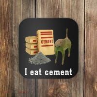 I Eat Cement Cursed Cat Funny Oddly Specific Dank Meme Coaster thumb 0