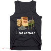 I Eat Cement Cursed Cat Funny Oddly Specific Dank Meme Tank Top thumb 0
