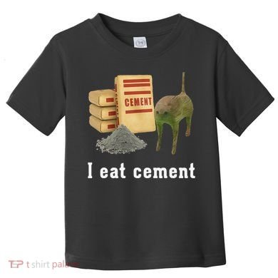 I Eat Cement Cursed Cat Funny Oddly Specific Dank Meme Toddler T-Shirt