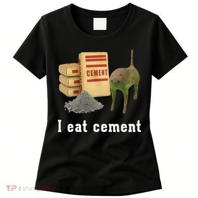 I Eat Cement Cursed Cat Funny Oddly Specific Dank Meme Women's T-Shirt