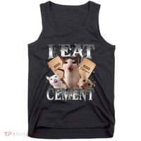 I Eat Cement Cursed Cat Funny Oddly Specific Dank Meme Cat Tank Top thumb 0