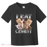 I Eat Cement Cursed Cat Funny Oddly Specific Dank Meme Cat Toddler T-Shirt thumb 0