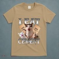 I Eat Cement Cursed Cat Funny Oddly Specific Dank Meme Cat T-Shirt thumb 5