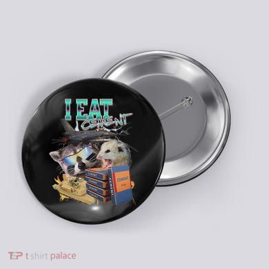 I Eat Cement Cursed Raccoon Possum Funny Meme Button