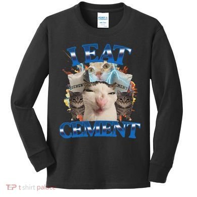 I Eat Cement Cursed Cat Funny Oddly Specific Dank Meme Kids Long Sleeve Shirt