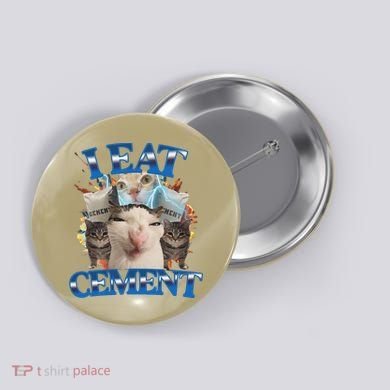 I Eat Cement Cursed Cat Funny Oddly Specific Dank Meme Button