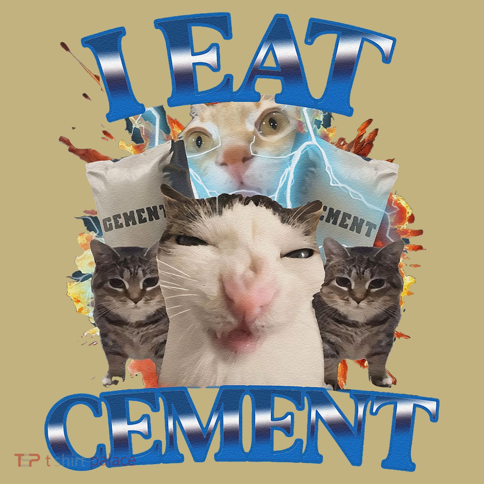 I Eat Cement Cursed Cat Funny Oddly Specific Dank Meme Polo